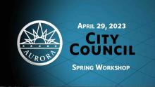 City Council Spring Workshop 2023 Graphic Slate