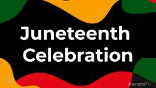 Juneteenth Celebration in white letters over black background and pan African flag border